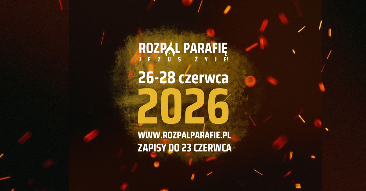Konferencja Rozpal Parafię 2026