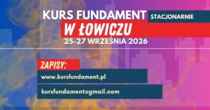 Kurs Fundament – edycja 28 – ŁOWICZ