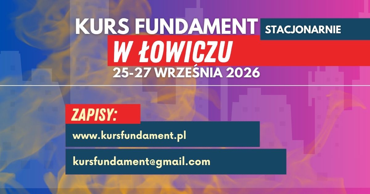Kurs Fundament – edycja 28 – ŁOWICZ